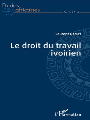 cover image of Le droit du travail ivoirien